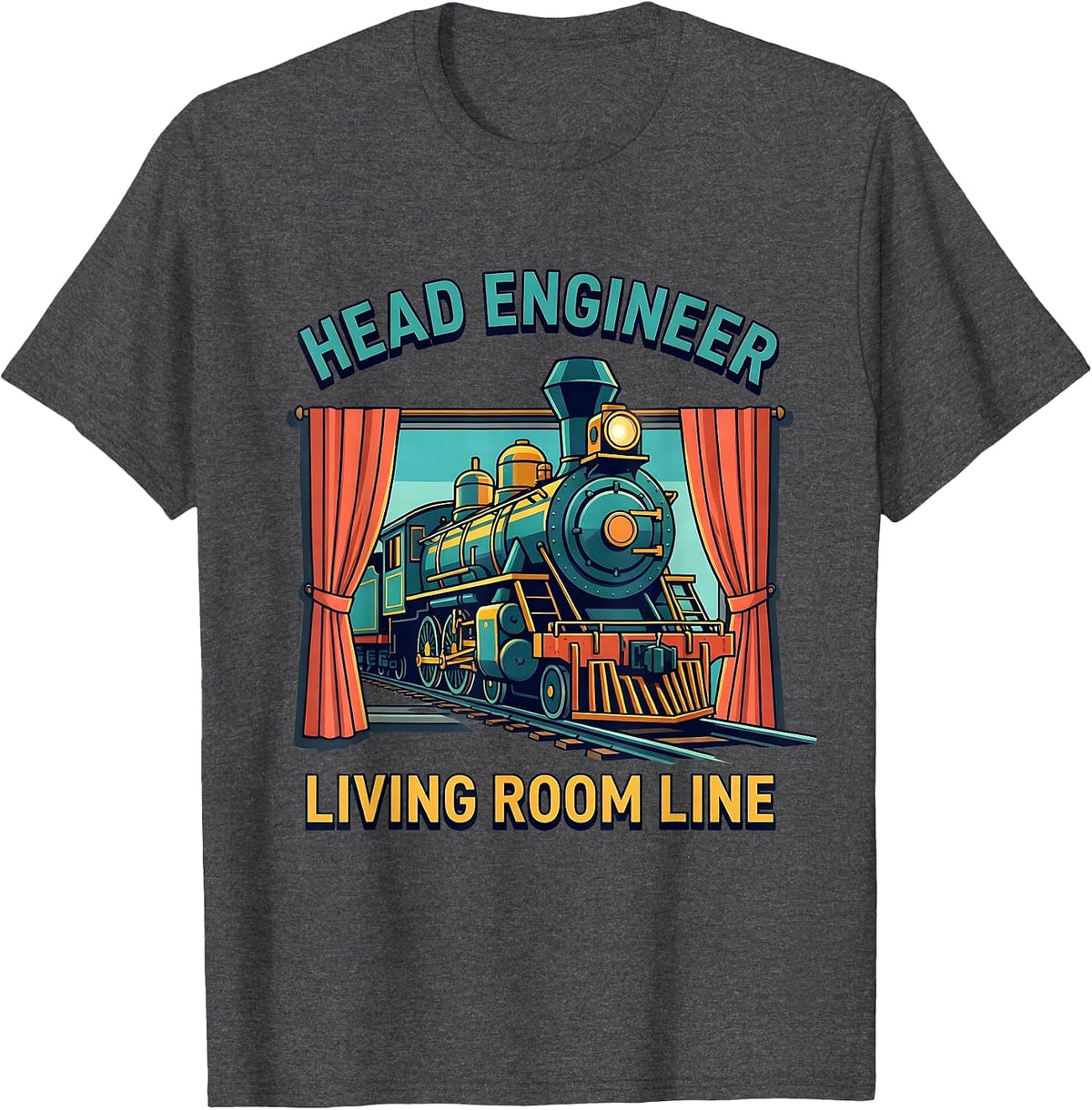 Head Engineer Living Room Line Funny Train Hobbyist Model T-Shirt - Dark Heather Grey