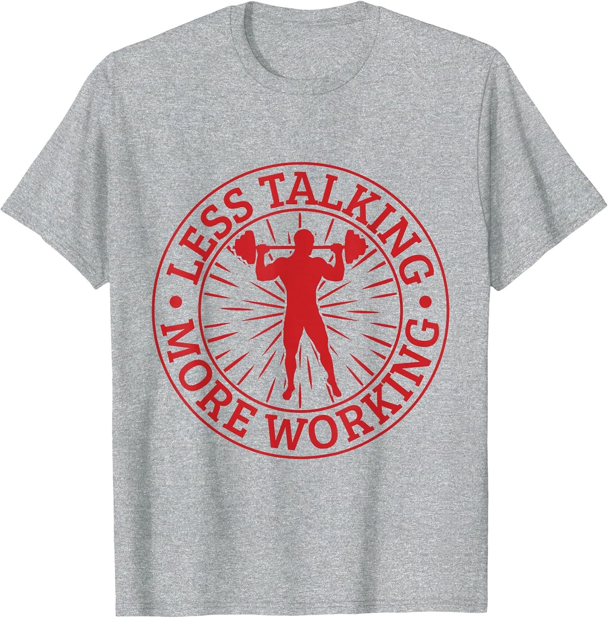 Fitness Motivation Bodybuilder Less Talking More Working Gym T-Shirt - Heather Grey