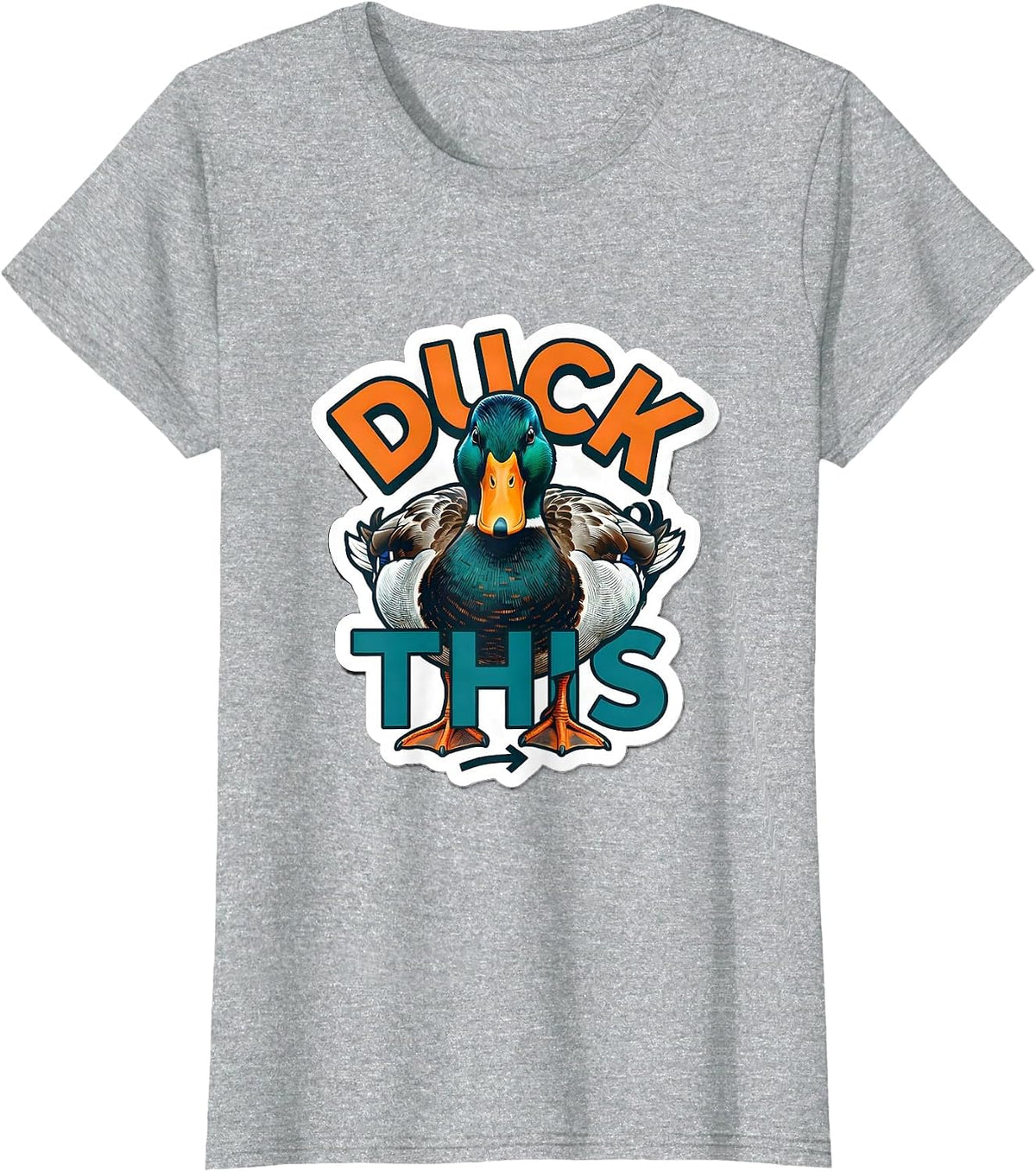 Duck This Funny Sarcastic Duck Novelty Humor Gift T-Shirt - Heather Grey