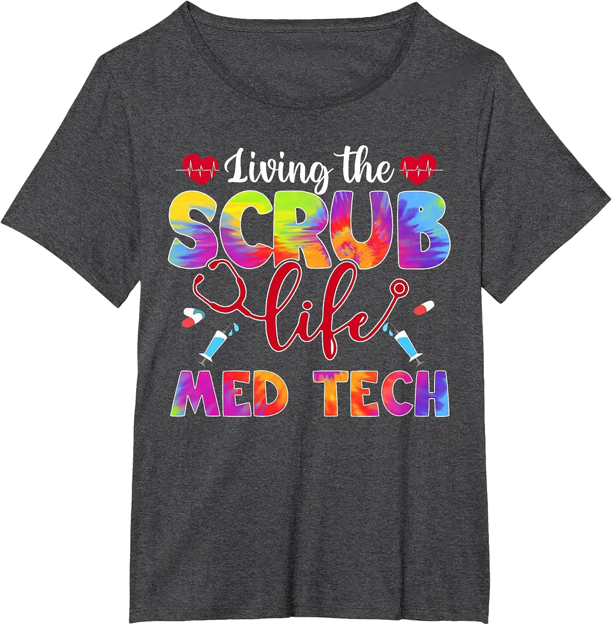 Living The Scrub Life Tie Dye Hippie Med Tech T-Shirt - Dark Heather Grey