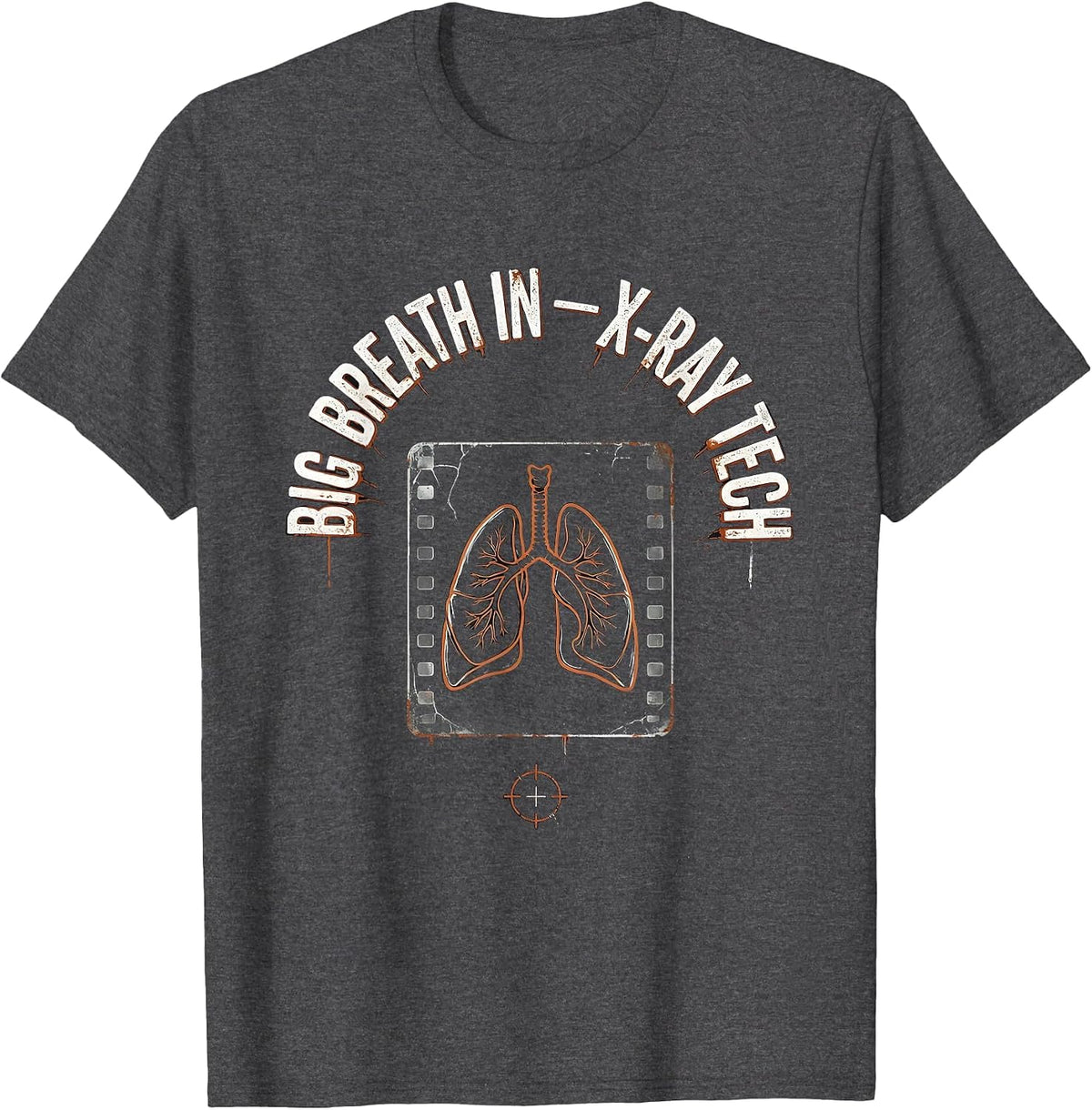 Men's Big Breath In — X-Ray Tech Distressed Radiology Technologist T-Shirt - Dark Heather Grey