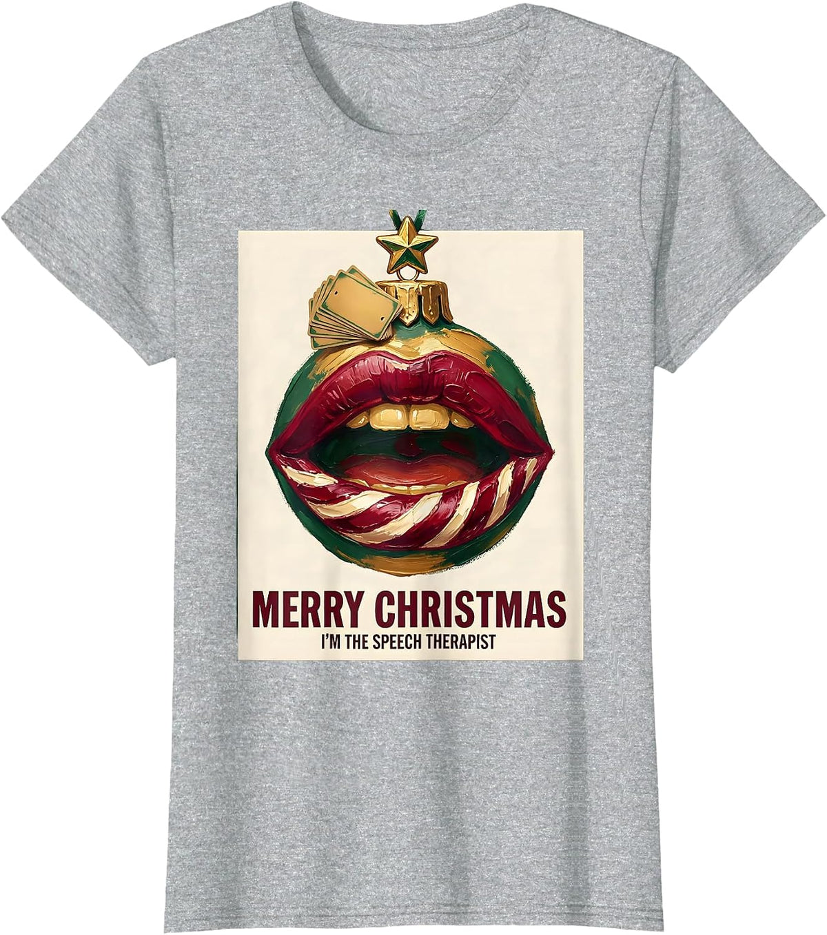 Merry Christmas, I'm The Speech Therapist Funny T-Shirt - Heather Grey