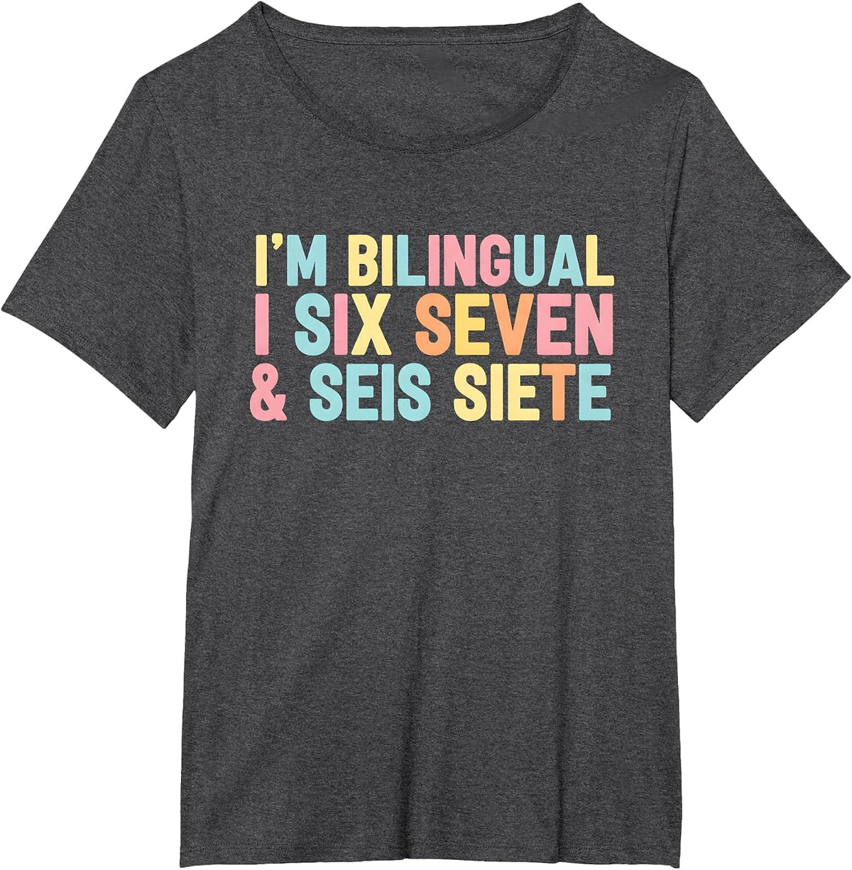 67 Six Seven Spanish Teacher Bilingual SEIS Siete Brainrot T-Shirt - Dark Heather Grey