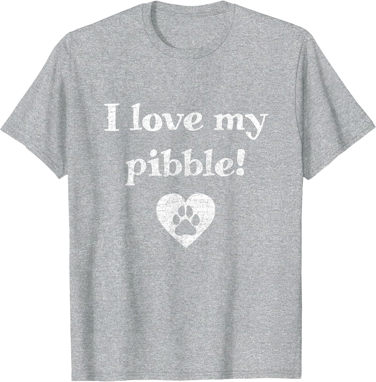 I Love My pibble! Pit Bull Puppy Dog Pitbull t-Shirt T-Shirt - Heather Grey