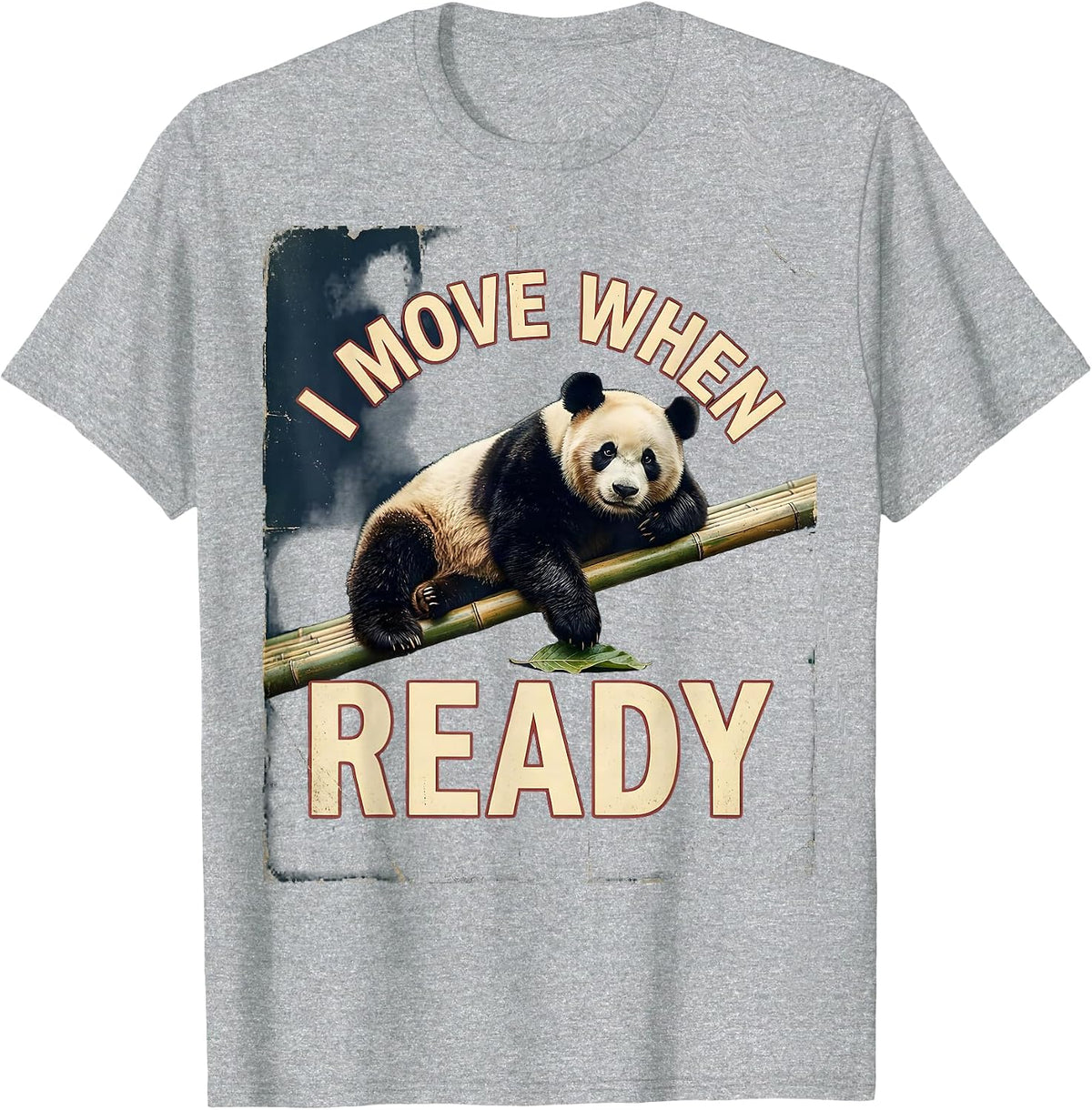 Men's I Move When Ready Vintage Cute Panda Lover Humor Gift T-Shirt - Heather Grey