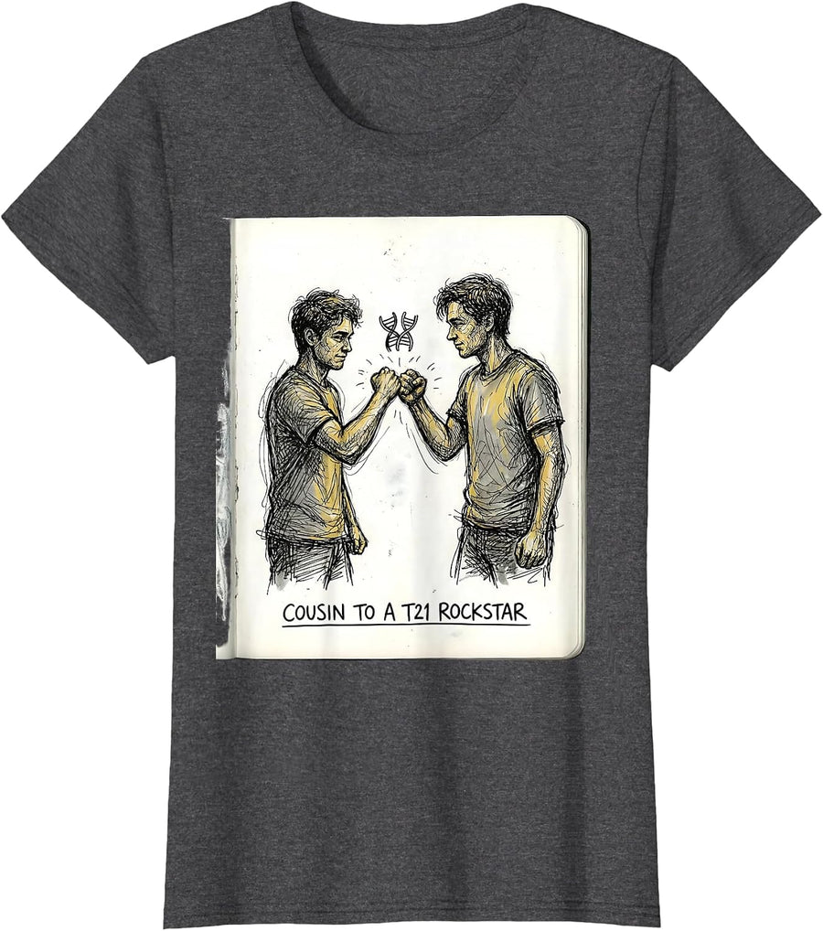 Women's Cousin To A T21 Rockstar Inspirational Down Syndrome T-Shirt - Dark Heather Grey
