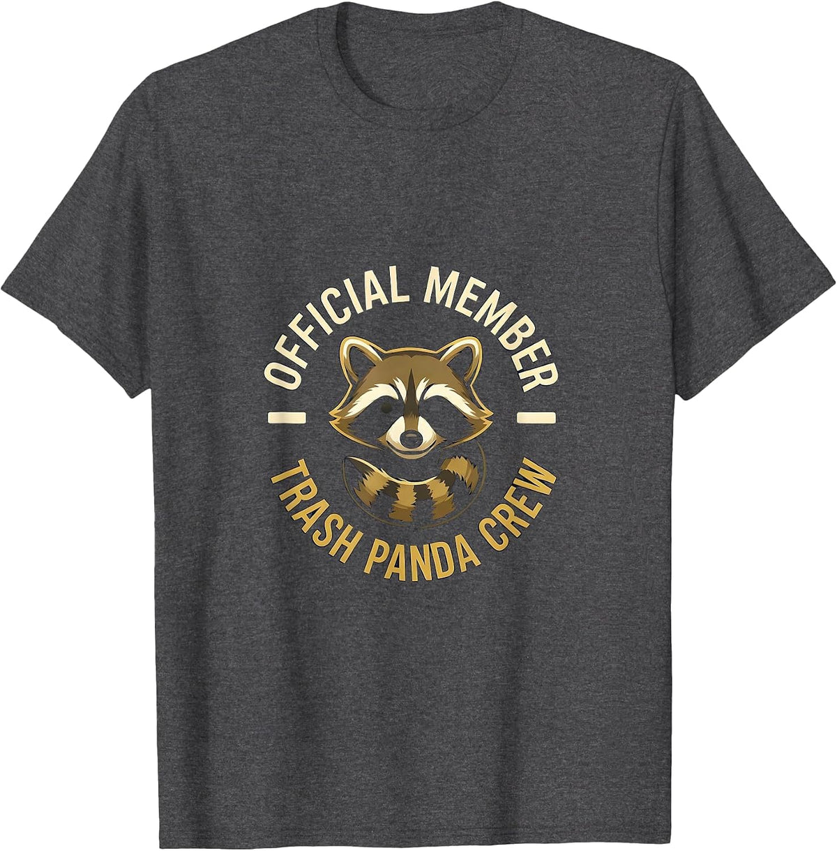 Men's Official Member Trash Panda Crew Funny Raccoon Meme Humor T-Shirt - Dark Heather Grey