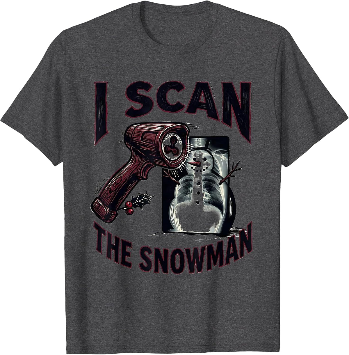 Men's I Scan The Snowman Funny Radiology Tech Rad Tech Humor T-Shirt - Dark Heather Grey