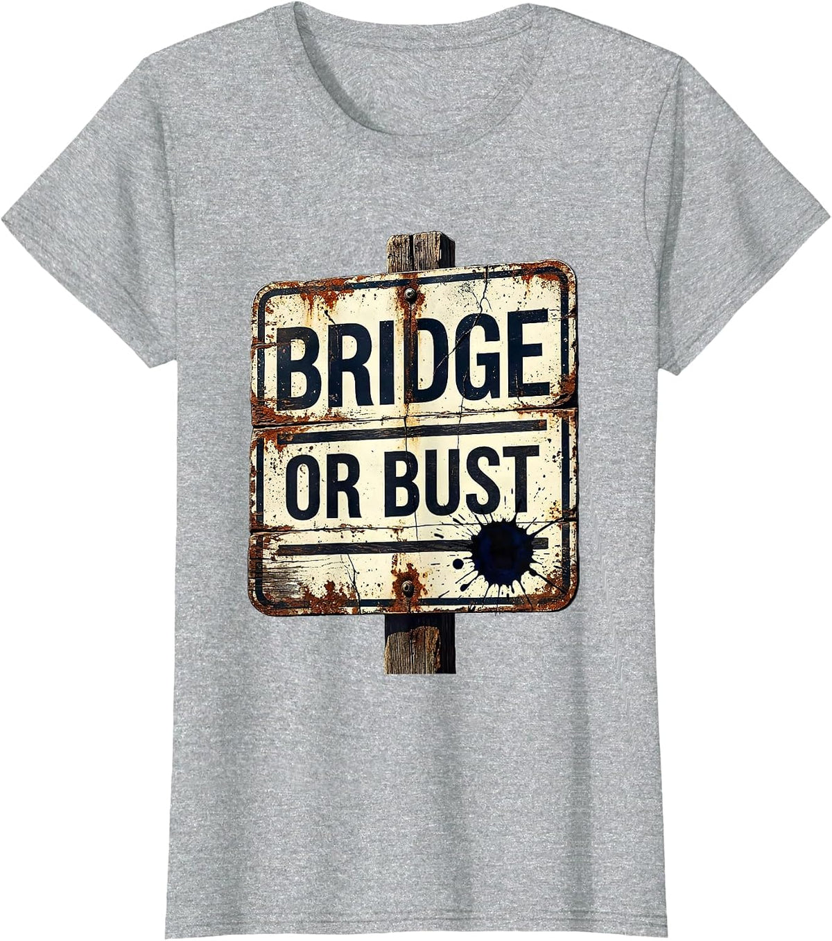 Bridge or Bust Funny Bachelor Party Wedding Group Humor T-Shirt - Heather Grey