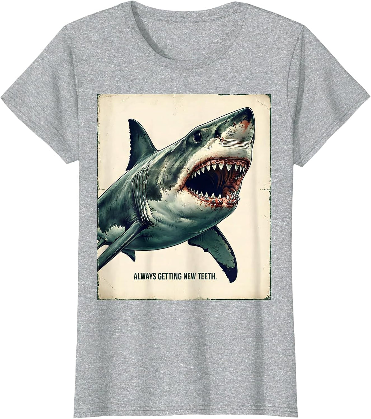 Women's Always Getting New Teeth Vintage Shark Lover Marine Wildlife T-Shirt - Heather Grey