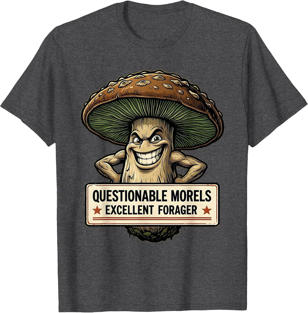 Questionable Morels Excellent Forager Funny Mushroom Forager T-Shirt - Dark Heather Grey