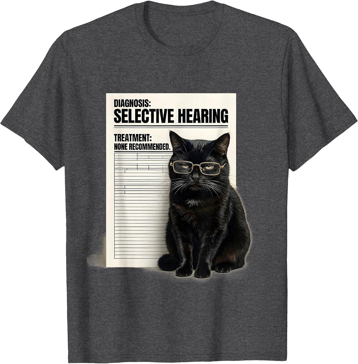 Diagnosis Selective Hearing None Recommended Funny Cat Lover T-Shirt - Dark Heather Grey