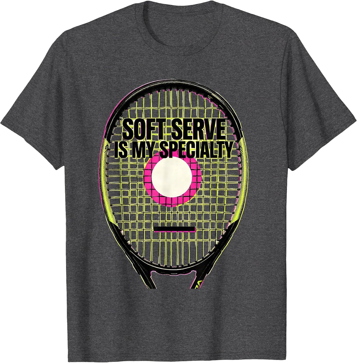 Men's Soft Serve Is My Specialty Funny Tennis Player Racket Humor T-Shirt - Dark Heather Grey