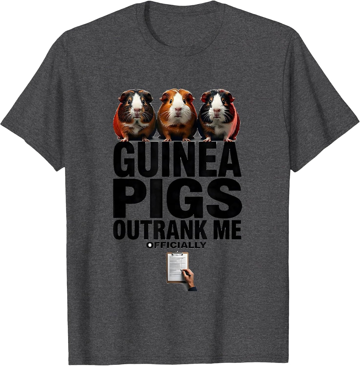 Guinea Pigs Outrank Me, Officially Funny Pig Lover Farm T-Shirt - Dark Heather Grey
