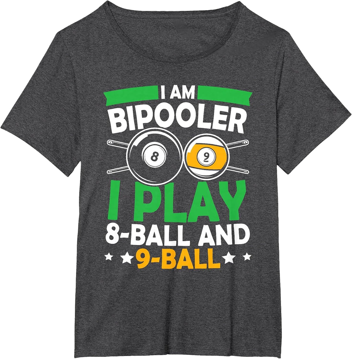 Bipooler 8 Ball and 9 Ball Billiard Bipolar Disorder Pun T-Shirt - Dark Heather Grey