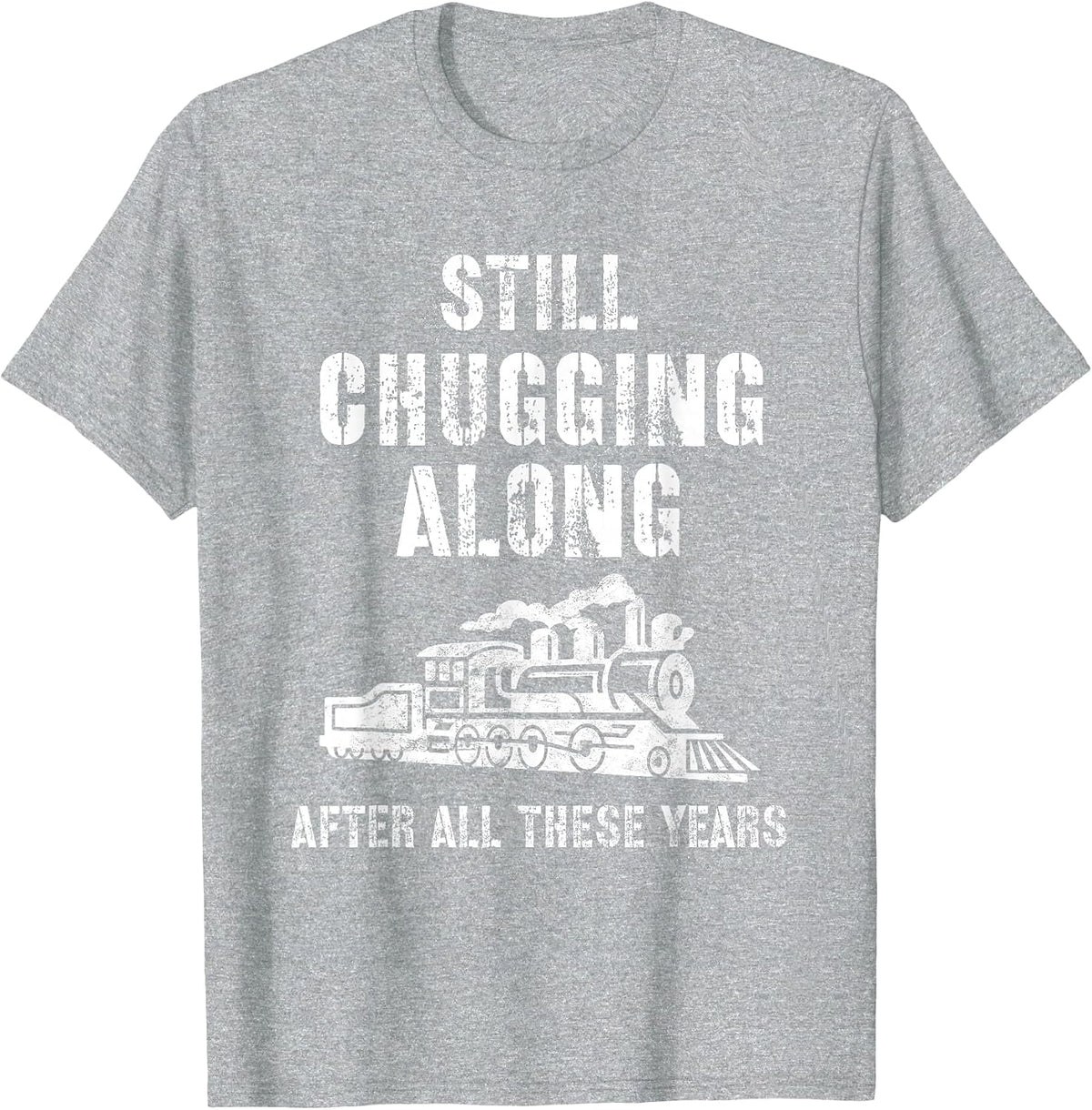 Train Grandpa Retirement Model Train Show Chugging Along T-Shirt - Heather Grey