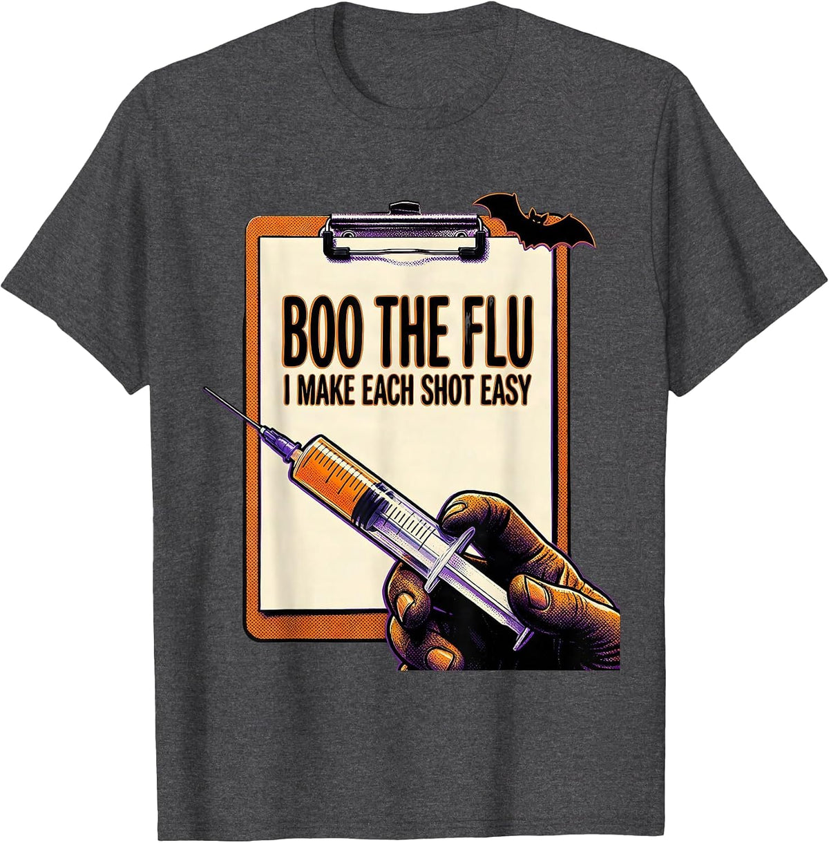 Boo the Flu I Make Each Shot Easy Funny Halloween Nurse Flu T-Shirt - Dark Heather Grey