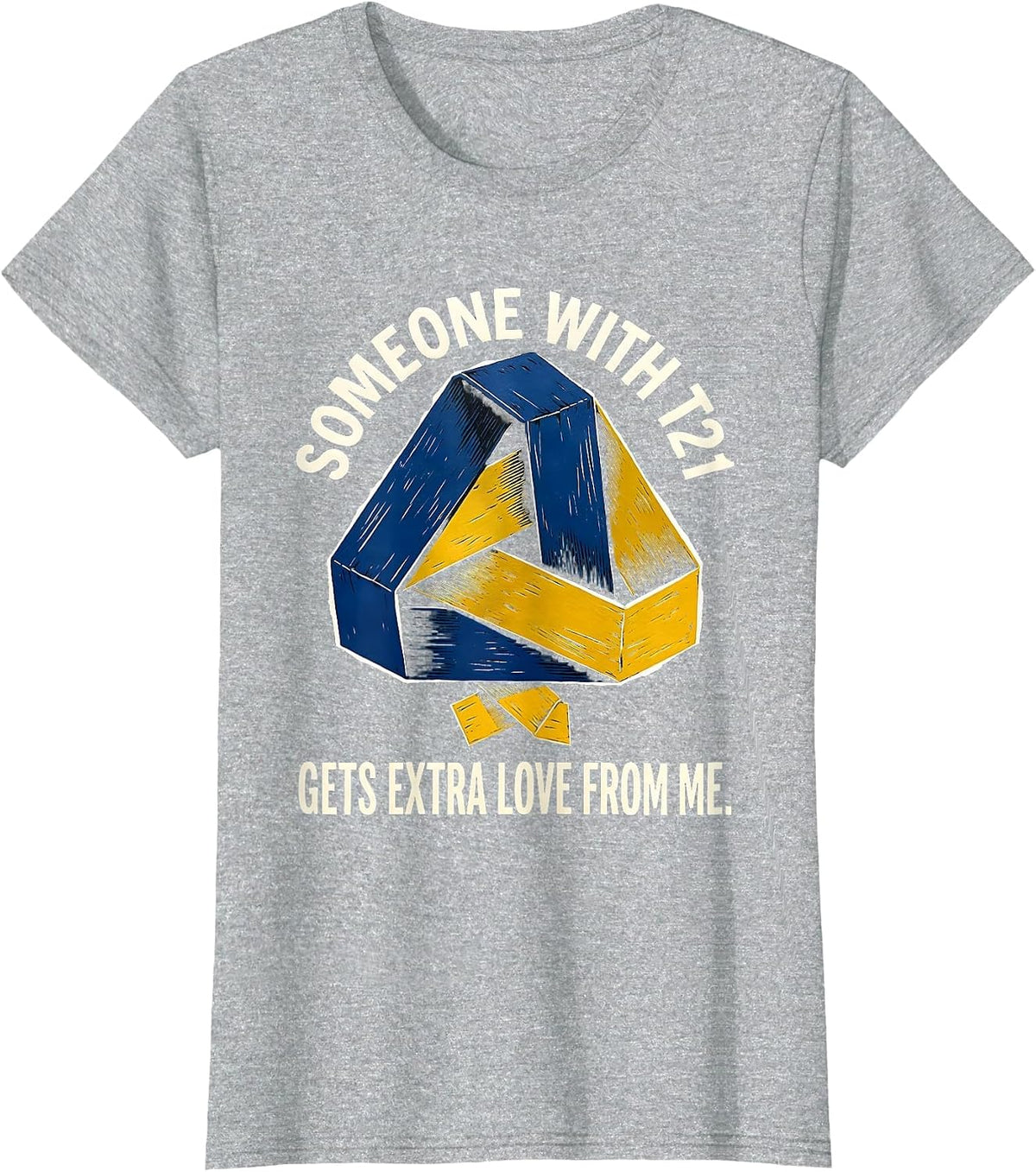 Someone With T21 Gets Extra Love From Me Family Support T-Shirt - Heather Grey