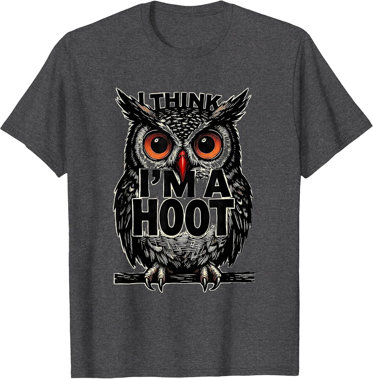 Men's I Think I'm A Hoot Vintage Owl Bird Lover Funny Sarcastic T-Shirt - Dark Heather Grey
