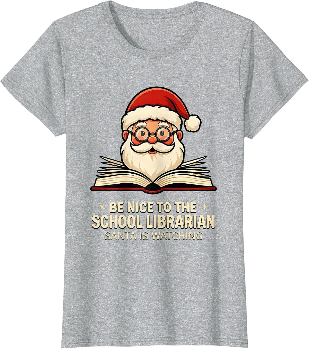 Be Nice To The School Librarian, Santa Is Watching Funny T-Shirt - Heather Grey