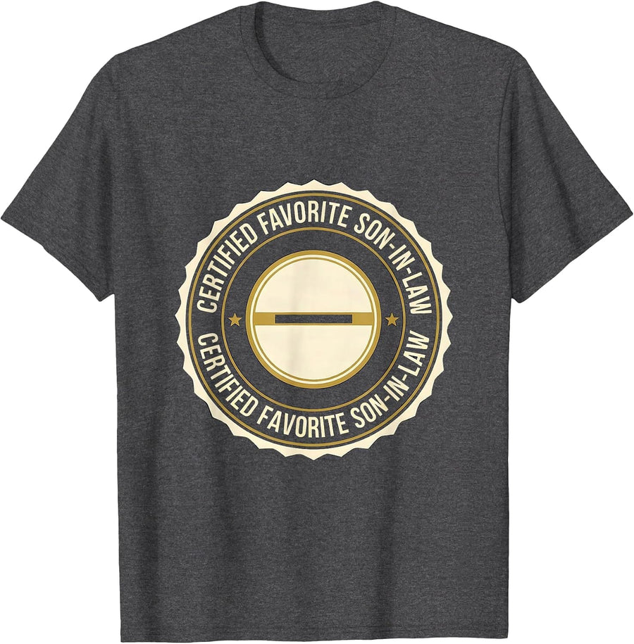 Men's Certified Favorite Son-In-Law Funny Family Humor T-Shirt - Dark Heather Grey