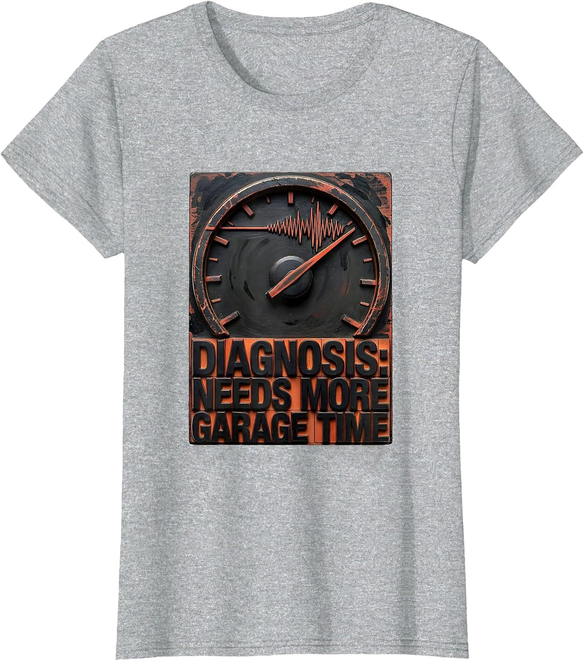 Women's Diagnosis: Needs More Garage Time Funny Car Guy Auto T-Shirt - Heather Grey