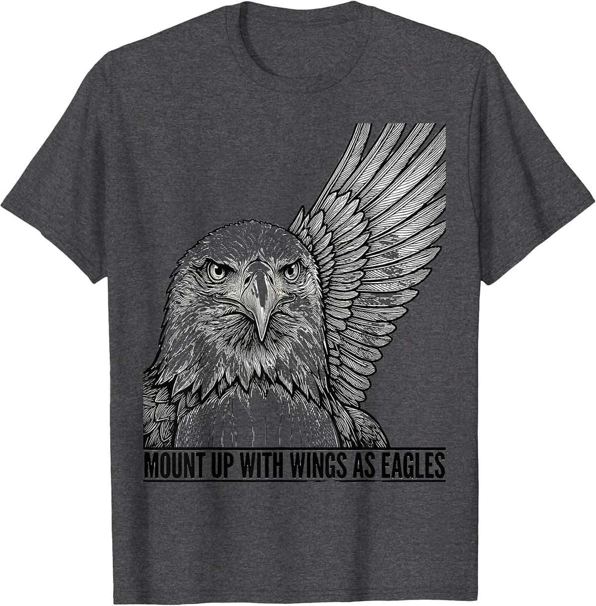 Mount Up With Wings As Eagles Line Art Eagle Pride Faith T-Shirt - Dark Heather Grey