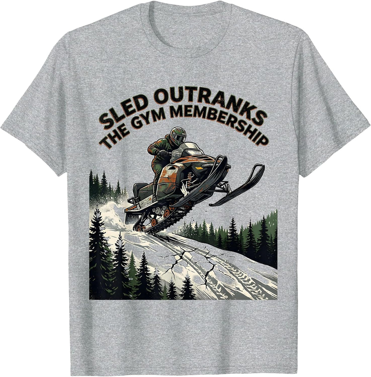 Men's Sled Outranks The Gym Membership Vintage Snowmobile Rider T-Shirt - Heather Grey
