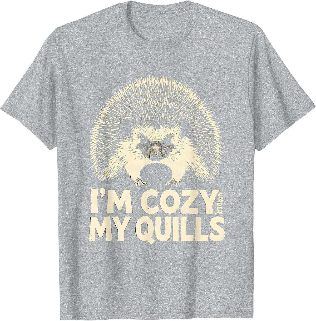 Men's I’m Cozy Under My Quills Funny Hedgehog Lover Cute Animal T-Shirt - Heather Grey