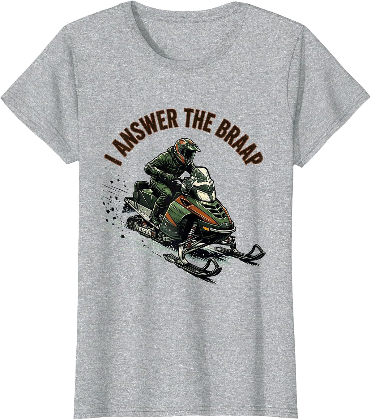 I Answer The Braap Vintage Snowmobiling Funny Snowmobile T-Shirt - Heather Grey
