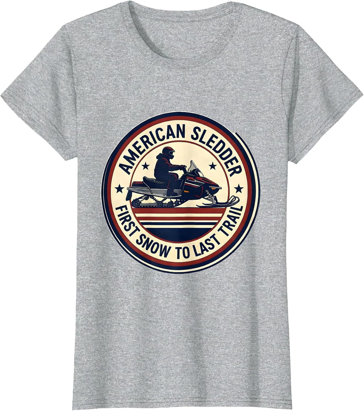 Women's American Sledder, First Snow To Last Trail Snowmobile Rider T-Shirt - Heather Grey