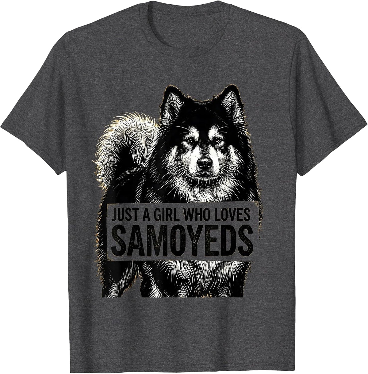 Men's Just A Girl Who Loves Samoyeds Funny Dog Lover Breed Humor T-Shirt - Dark Heather Grey