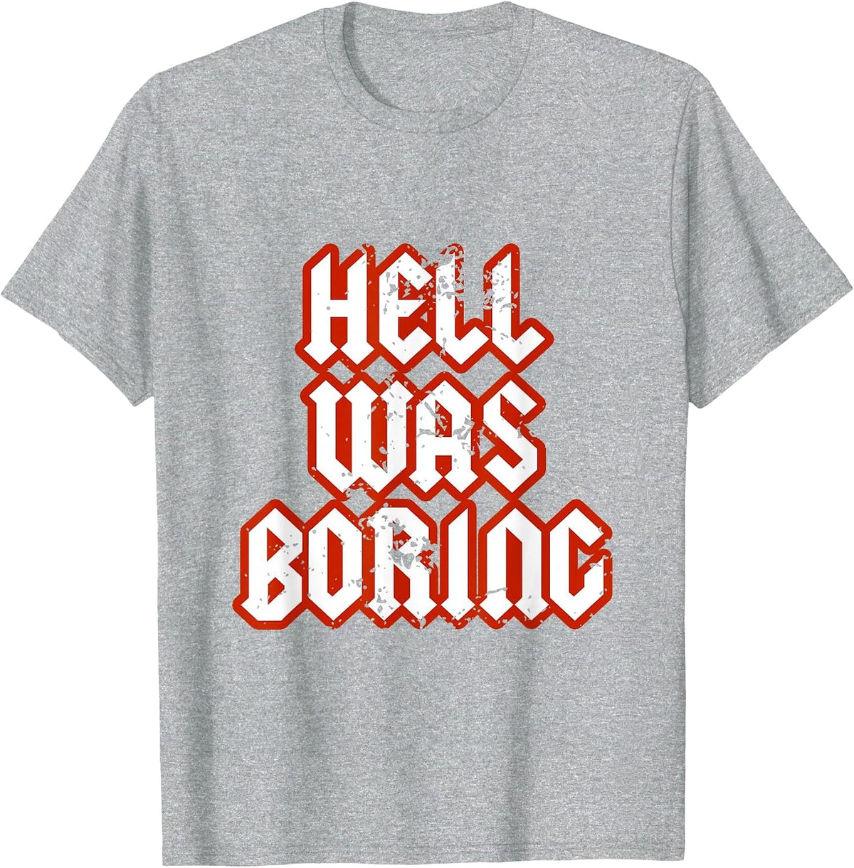 Hell was Boring Gothic Grunge Devil Satan Egirl Eboy Goth T-Shirt - Heather Grey