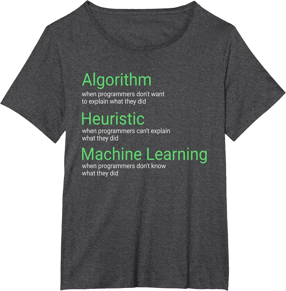 Machine Learning Engineer AI Research Algorithm Heuristics T-Shirt - Dark Heather Grey