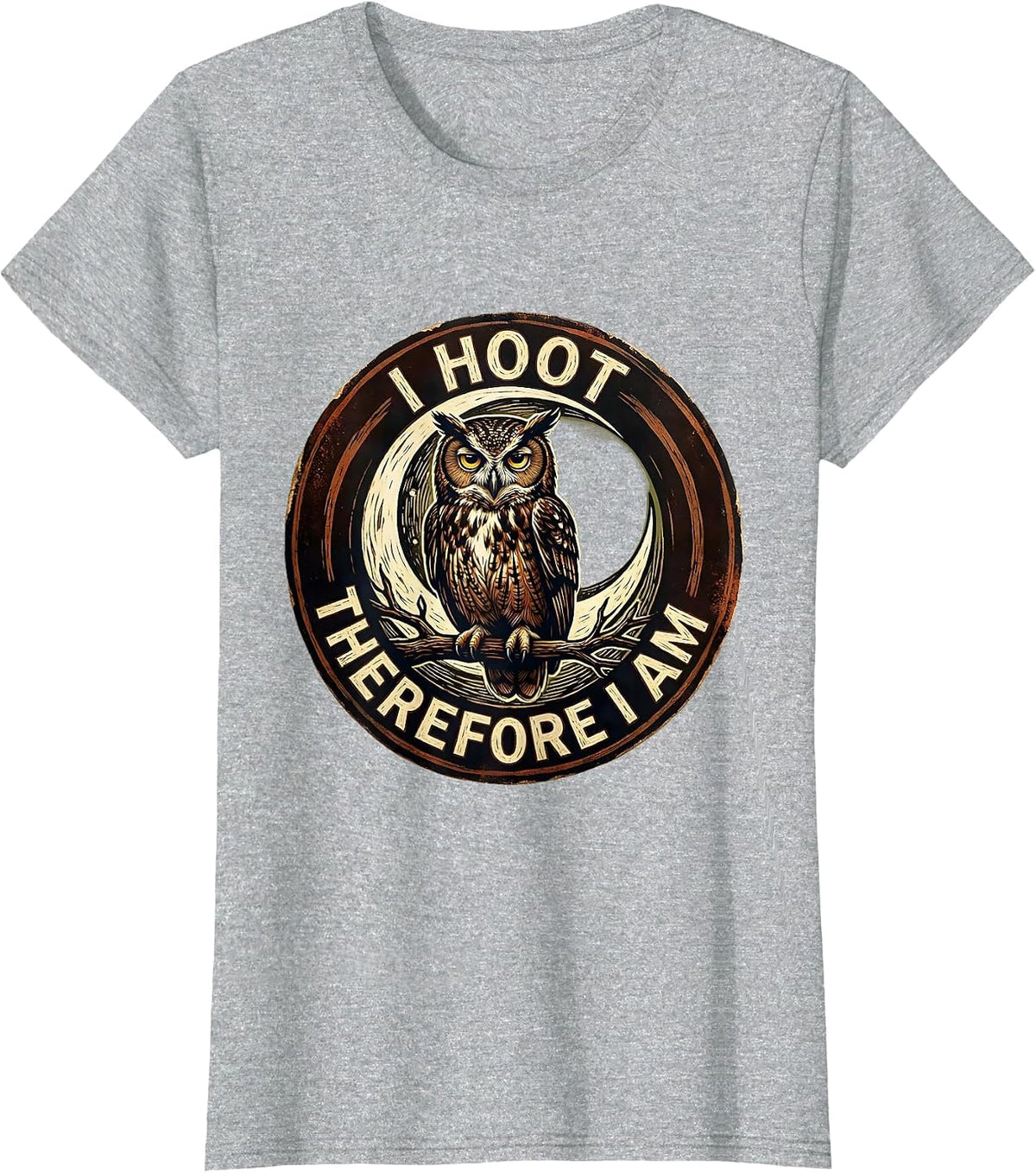Women's I Hoot Therefore I Am Funny Owl Lover Birdwatcher Humor T-Shirt - Heather Grey