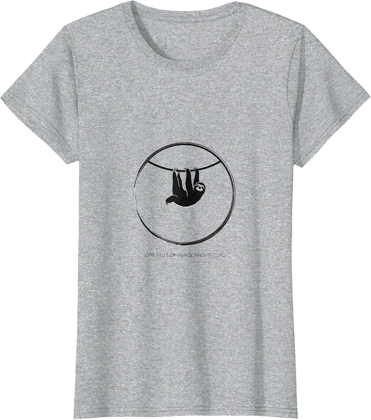 Women's Certified Sloth-Grade Professional Funny Sloth Animal Lover T-Shirt - Heather Grey