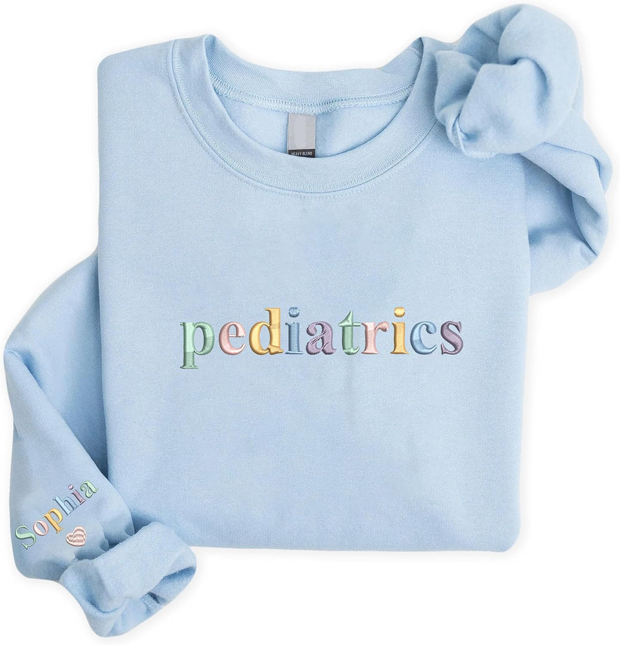 Custom Embroidered Appliqué Pediatric Nurse Sweatshirt for Women with Name on Sleeve - Nurse 01