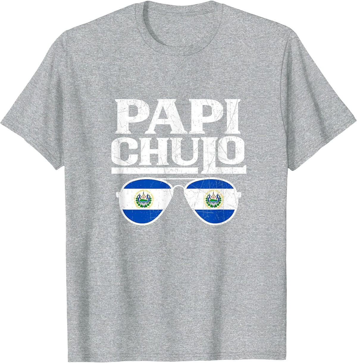 PAPI CHULO. Pretty Salvadoran T-Shirt - Heather Grey