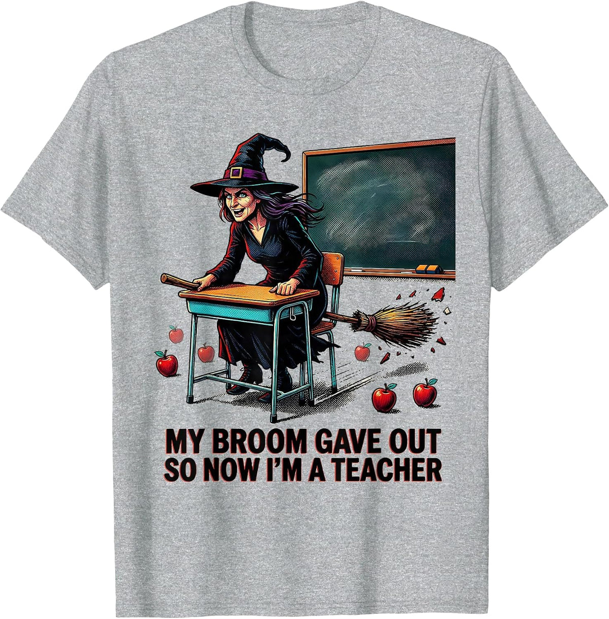 Men's My Broom Gave Out So Now I'm A Teacher Funny Halloween T-Shirt - Heather Grey
