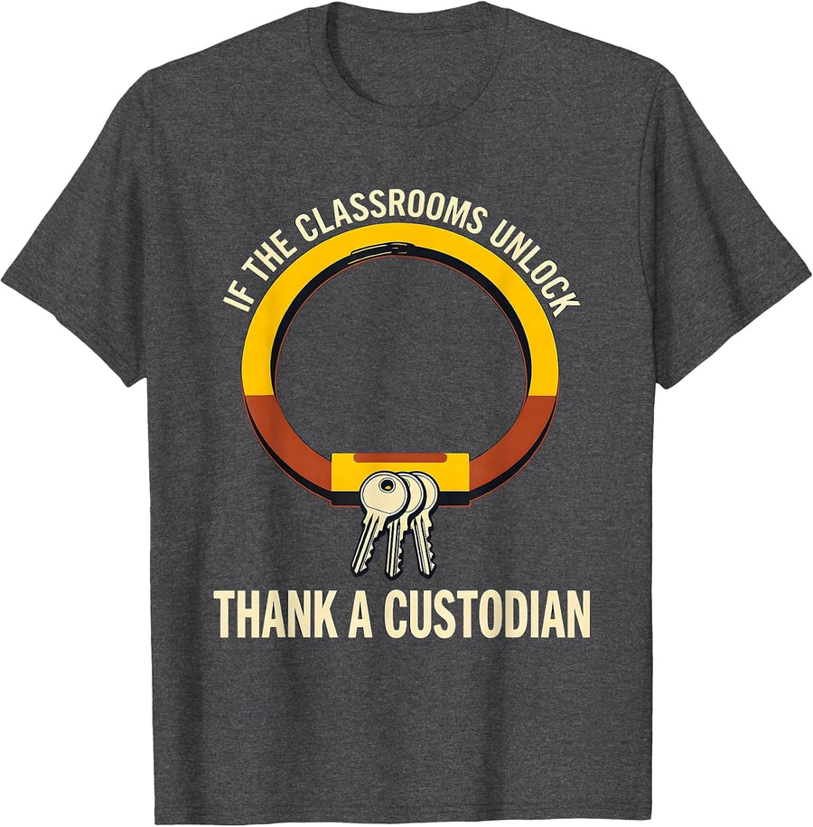 Men's If The Classrooms Unlock Thank A Custodian Crew T-Shirt - Dark Heather Grey