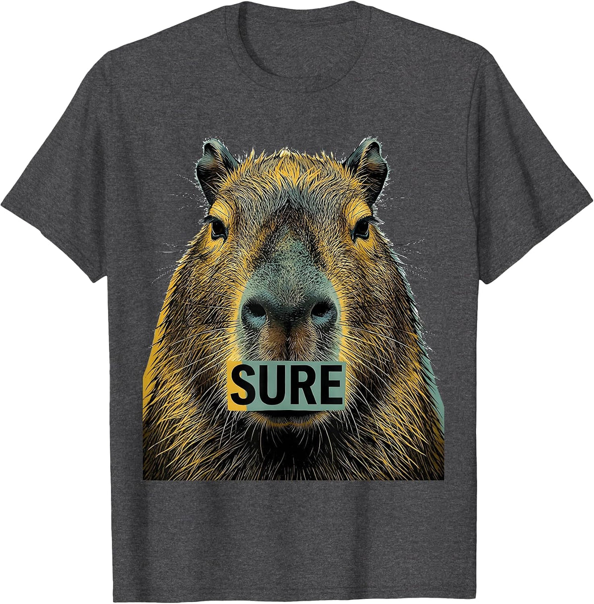 Sure Funny Capybara Animal Humor Meme Graphic T-Shirt - Dark Heather Grey