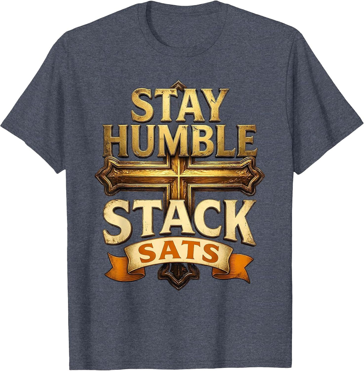 Stay Humble Stack Sats Bitcoin Crypto Design T-Shirt - Heather Blue