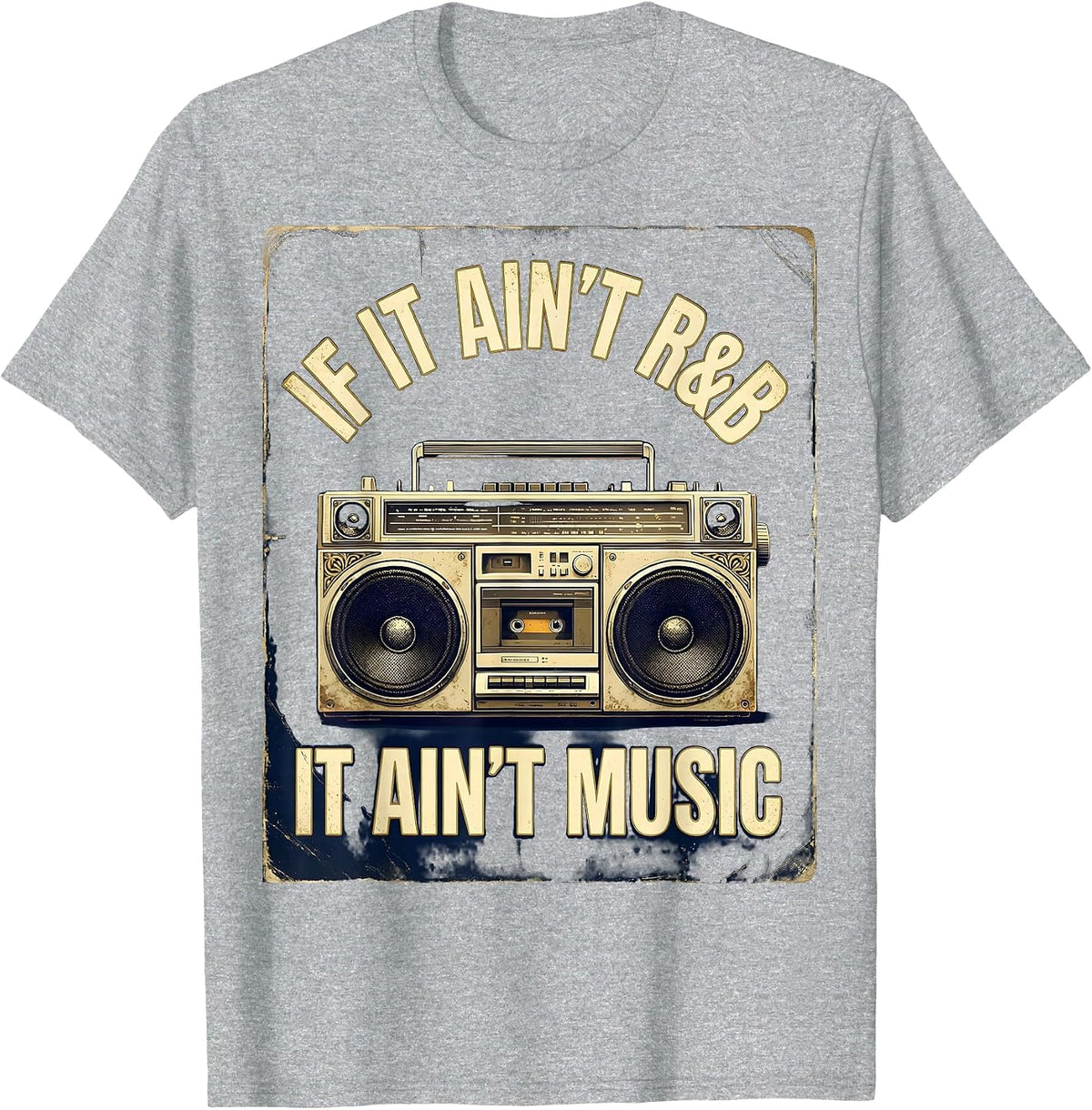 Men's If It Ain't R&B It Ain't Music Vintage Retro Old-School T-Shirt - Heather Grey