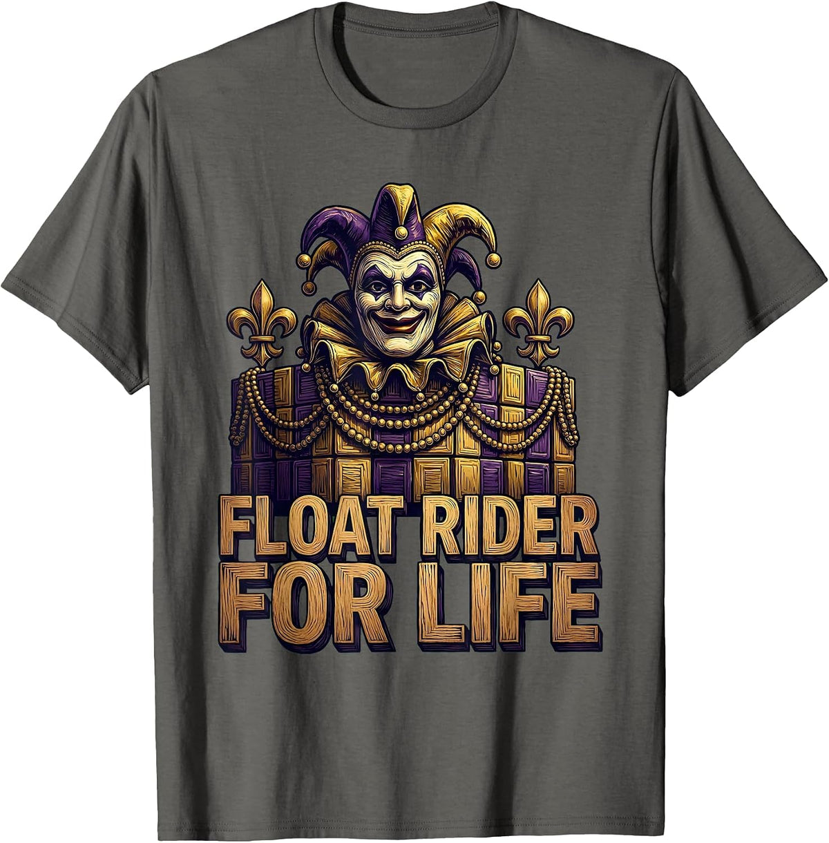 Float Rider For Life Mardi Gras Design T-Shirt - Asphalt Grey