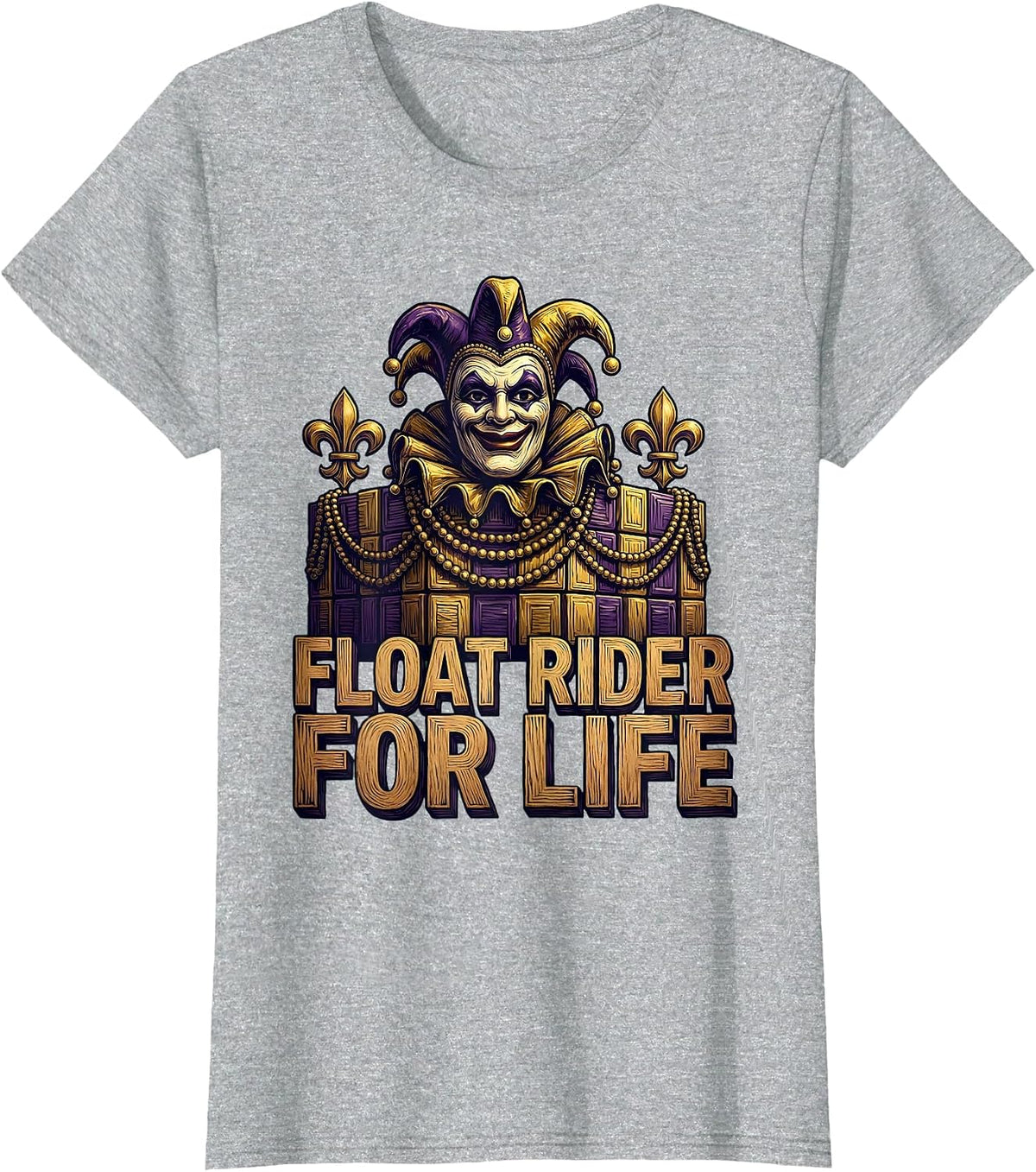 Float Rider For Life Mardi Gras Design T-Shirt - Heather Grey