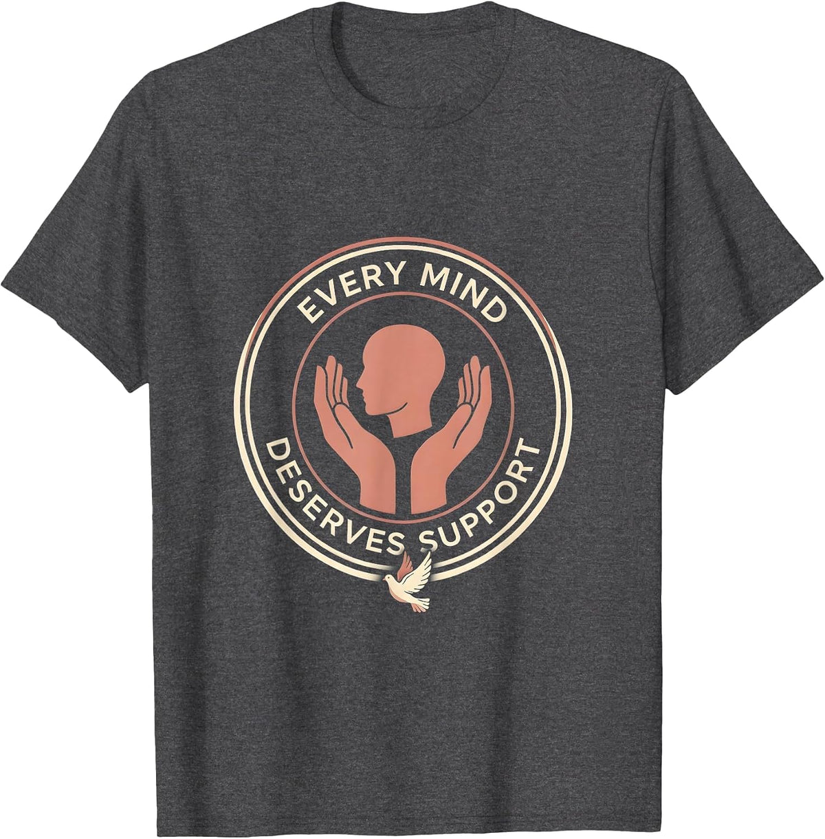 Every Mind Deserves Support School Psychologist T-Shirt - Dark Heather Grey