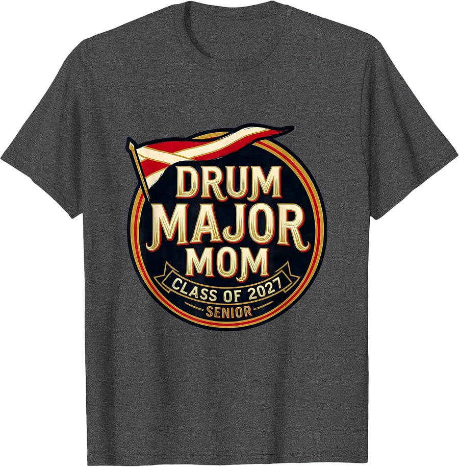 Men's Senior Drum Major Mom Class Of 2027 Marching Band Senior Mom T-Shirt - Dark Heather Grey