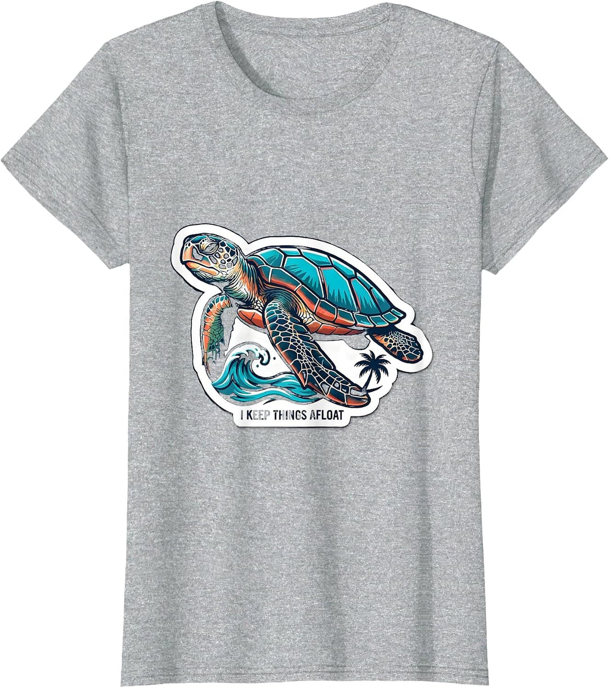 I Keep Things Afloat Sea Turtle Tropical Vacation Souvenir T-Shirt - Heather Grey