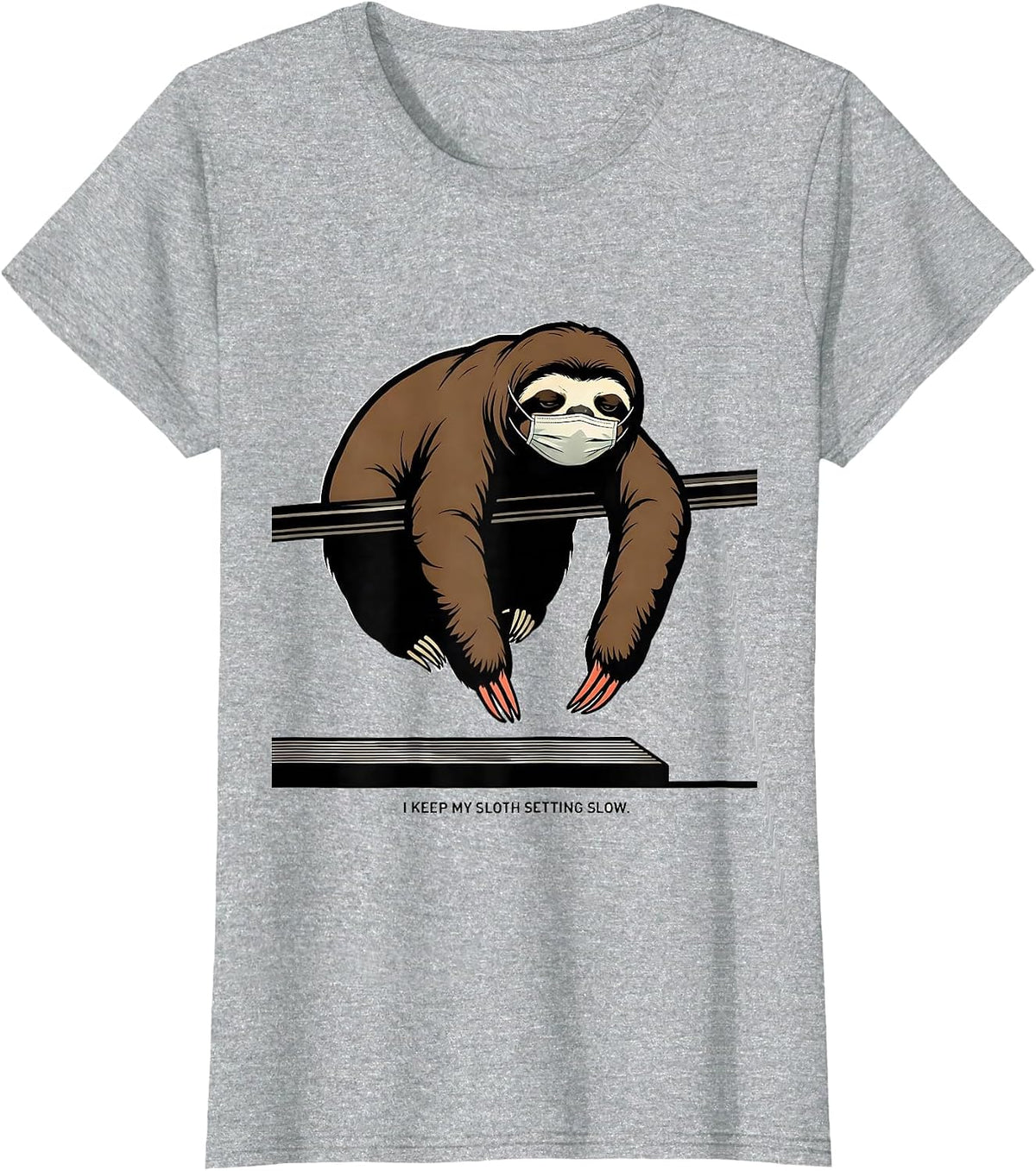I Keep My Sloth Setting Slow Funny Sloth Lover Humor T-Shirt - Heather Grey