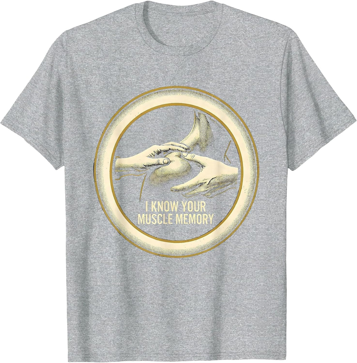 Men's I Know Your Muscle Memory Funny Physical Therapist Massage T-Shirt - Heather Grey